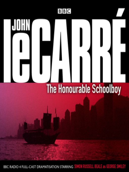 Title details for The Honourable Schoolboy by John le Carré - Wait list